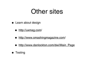 You are going to be very confused
            over what language to learn.


       Python is so                                    AngularJS is
easy to learn! Look at him,             RoR         powerful and easy to
  he learned Django in 3      is easy to learn and the                    Use
        weeks!                   syntax is beautiful!            PHP. Because Facebook
                                                                        uses PHP.
 