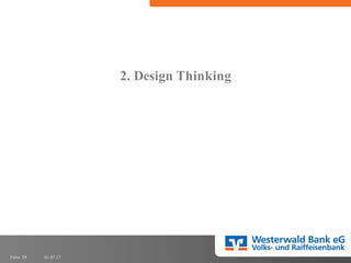 01.07.17Folie 28
2. Design Thinking
 