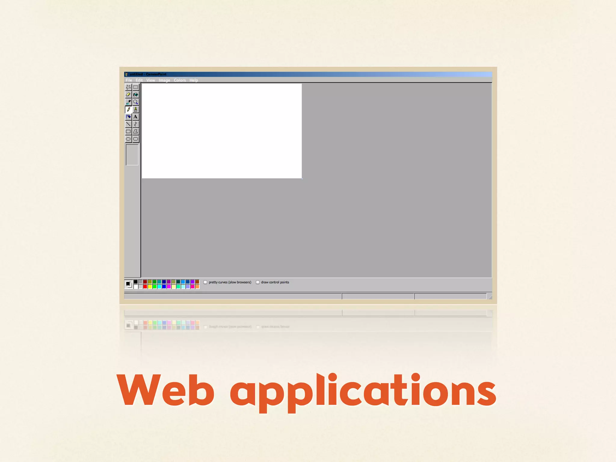 Web applications
 