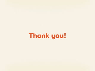 Thank you!
 