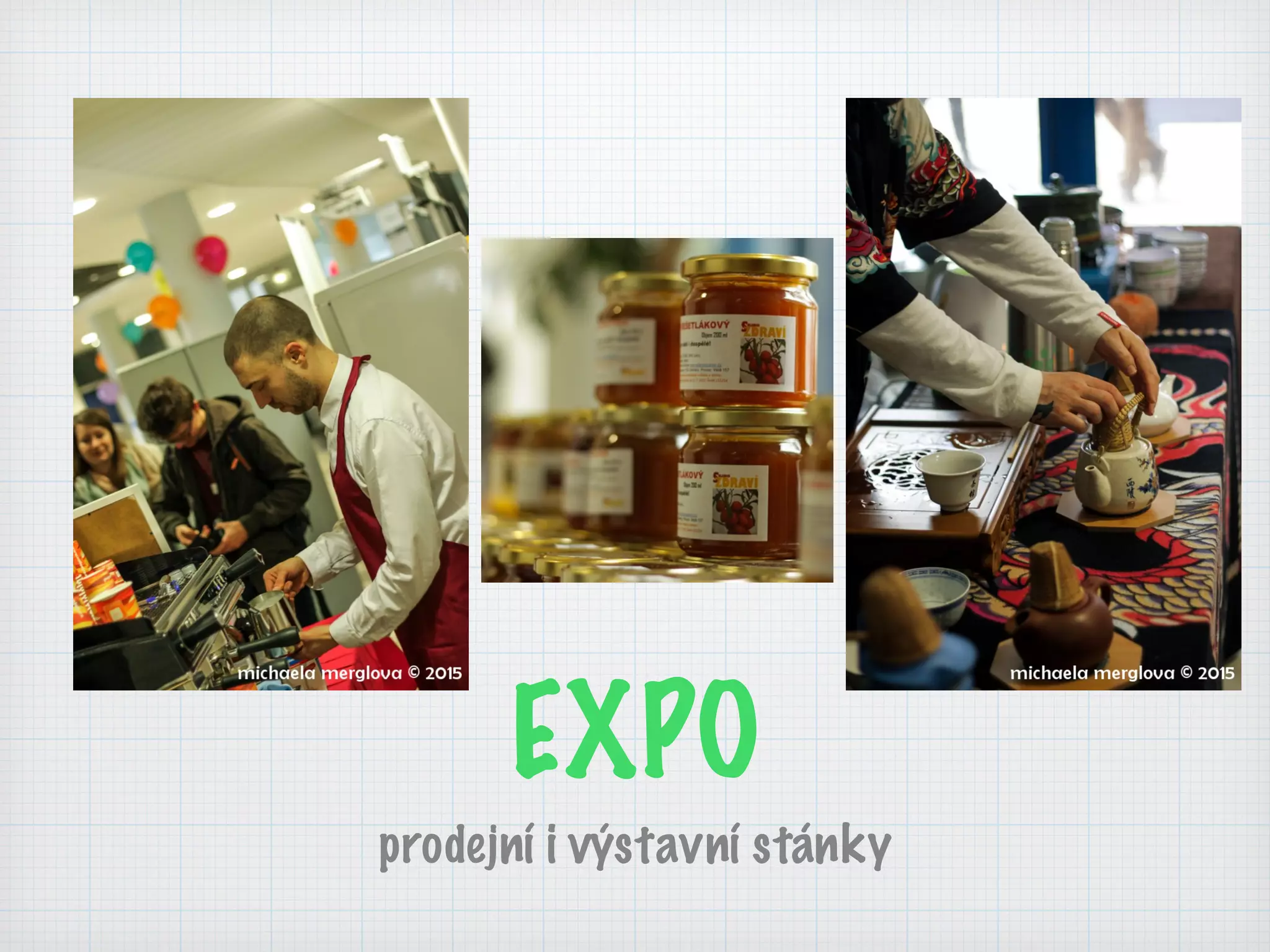 EXPO
prodejní i výstavní stánky
 