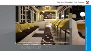 Bomardier | YouRail | http://goo.gl/ROcvT

Barcamp Düsseldorf | Prof. Bruysten

 