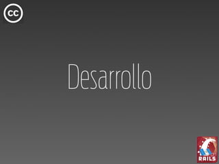 Desarrollo
 