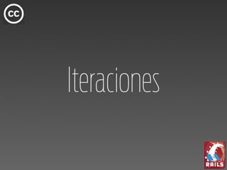 Iteraciones
 