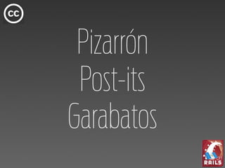 Pizarrón
 Post-its
Garabatos
 