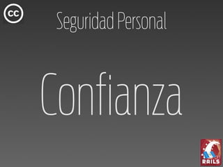 Seguridad Personal


Confianza
 