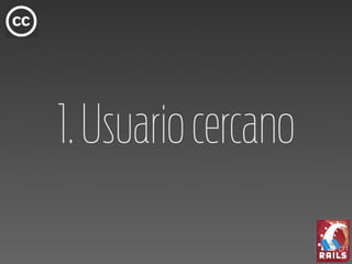 1. Usuario cercano
 