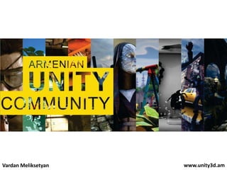 Vardan Meliksetyan www.unity3d.am
 