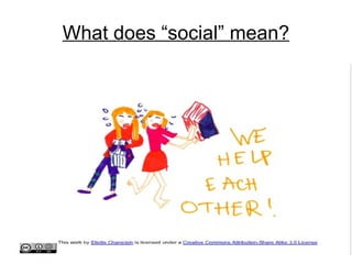 What does “social” mean? 