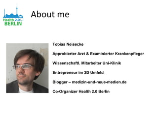 Barcamp health it berlin2014 tobias neisecke-final Slide 2