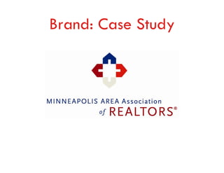 Brand: Case Study
 