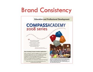 Brand Consistency
 