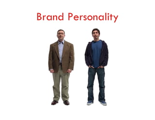 Brand Personality
 