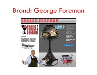 Brand: George Foreman
 