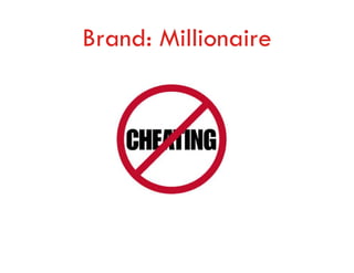 Brand: Millionaire
 