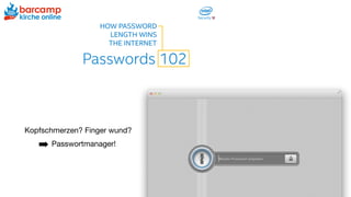 Kopfschmerzen? Finger wund? 

➡ Passwortmanager!
 