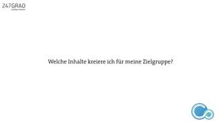 Welche Inhalte kreiere ich für meine Zielgruppe?
ANALYSE
GNIROTIN
OMNO
ITKARETNI
NOITAKILBUP
EBA
G
IERF
CONTENT-ERSTEL
LUNG
IDEENSAMMLUN
G
 