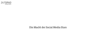 Die Macht der Social Media Stars
 