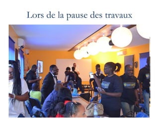 Lors de la pause des travaux
 