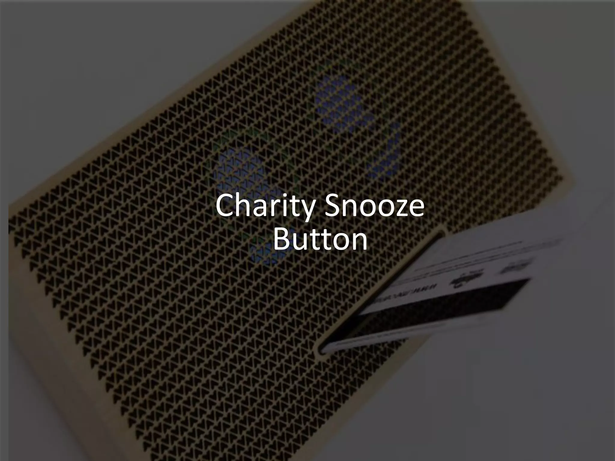 Charity Snooze
   Button
 