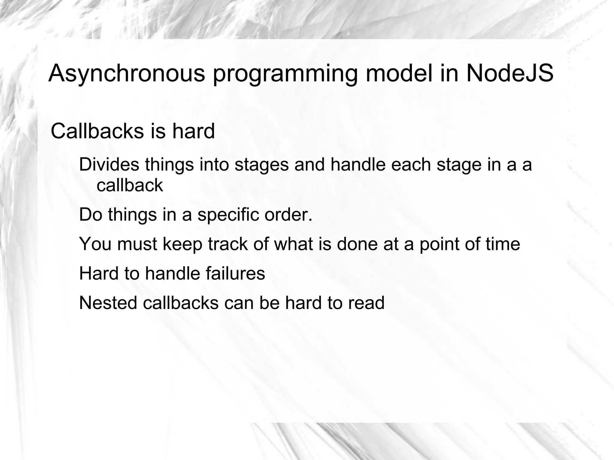 Request handling: Process / Threads / Events Blocking model: Process and Threads 