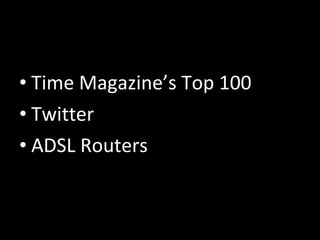 Time Magazine’s Top 100 Twitter ADSL Routers 