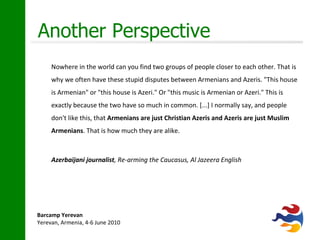 Emergence of progressive youth movements in Azerbaijan as well as  alternative voices in Armenia and Georgia 