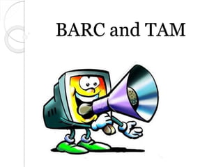 BARC and TAM
 