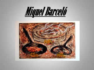 Miquel Barceló 