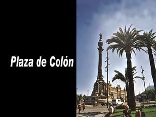 Plaza de Colón