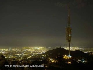 Torre de comunicaciones de Collserola
 