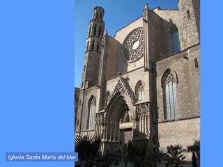 Iglesia Santa María del Mar
 