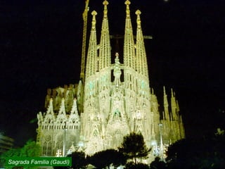 Sagrada Familia (Gaudí)
 