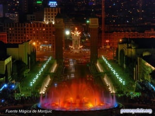 Fuente Mágica de Montjuic

 