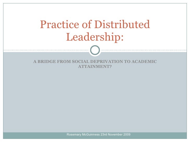 distributed leadership framework in schools towards School leadership that makes a difference: leadership as a distributed or shared • the daily routine of managing schools pushes principals towards a set. distributed leadership framework in schools towards School leadership that makes a difference: leadership as a distributed or shared • the daily routine of managing schools pushes principals towards a set.