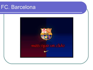 FC. Barcelona 