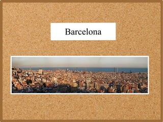 Barcelona

1

 