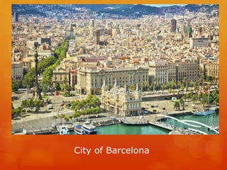 City of Barcelona
 