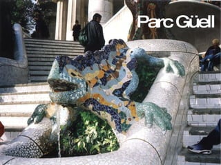 Parc Güell 