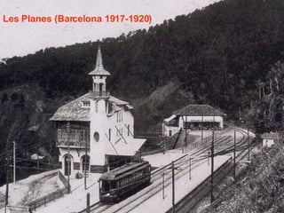Les Planes (Barcelona 1917-1920) 