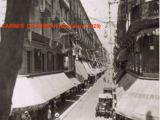 CARRER  DE FERRAN (Barcelona 1929) 