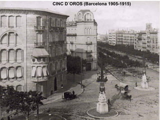 CINC D´OROS (Barcelona 1905-1915) 