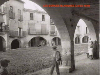 LES BORGES BLANQUES (Lleida 1920) 