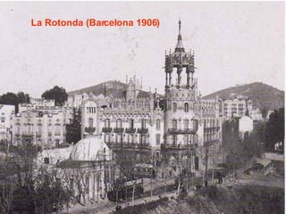 La Rotonda (Barcelona 1906) 