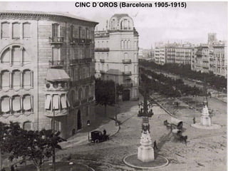 CINC D´OROS (Barcelona 1905-1915) 