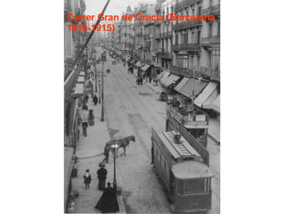 Carrer Gran de Gracia (Barcelona 1910-1915) 