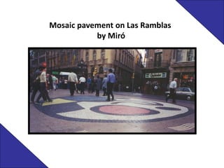 Mosaic pavement on Las Ramblas
by Miró
 