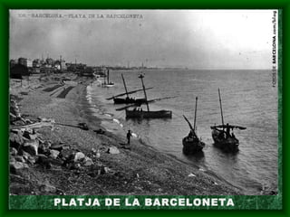PLATJA DE LA BARCELONETA