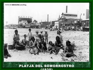 PLATJA DEL SOMORROSTRO