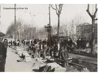 Empedrando la Gran Vía 